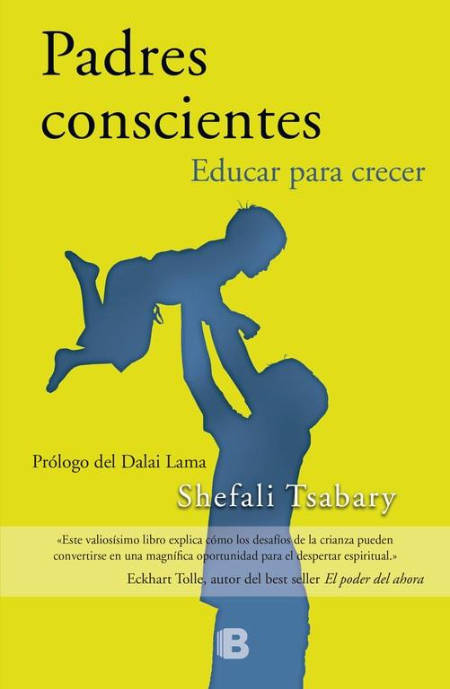 Padres conscientes | 9788466656948 | Tsabary, Shefali | Llibres.cat | Llibreria online en català | La Impossible Llibreters Barcelona