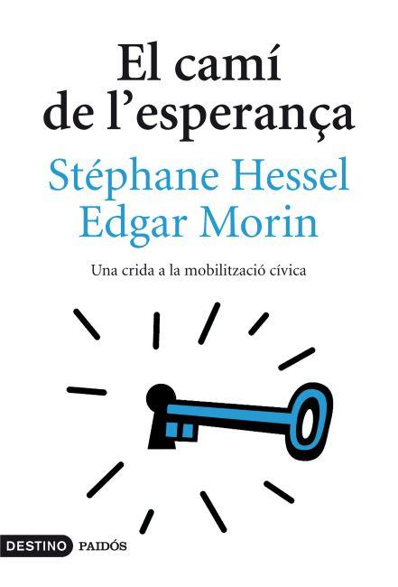 El camí de l'esperança | 9788497102131 | Stéphane Hessel/Edgar Morin | Llibres.cat | Llibreria online en català | La Impossible Llibreters Barcelona