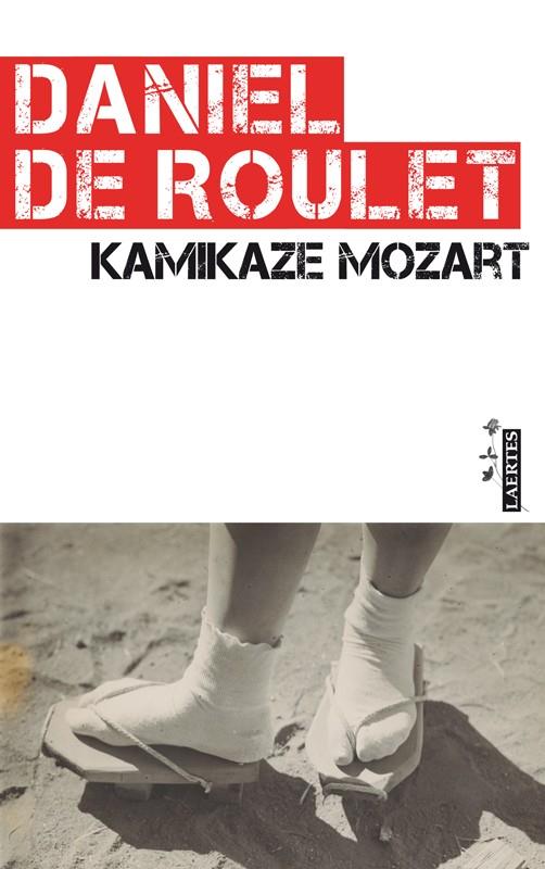 Kamikaze Mozart | 9788475847658 | Roulet, Daniel de | Llibres.cat | Llibreria online en català | La Impossible Llibreters Barcelona