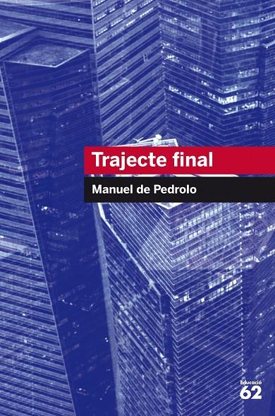 Trajecte final | 9788492672738 | Pedrolo, Manuel de | Llibres.cat | Llibreria online en català | La Impossible Llibreters Barcelona