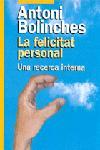 La felicitat personal. Una recerca interna | 9788473068239 | Bolinches, Antoni | Llibres.cat | Llibreria online en català | La Impossible Llibreters Barcelona