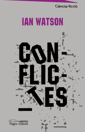 Conflictes | 9788497792752 | Watson, Ian | Llibres.cat | Llibreria online en català | La Impossible Llibreters Barcelona