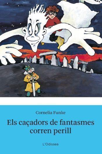 Els caçadors de fantasmes corren perill | 9788499322896 | Funke, Cornelia | Llibres.cat | Llibreria online en català | La Impossible Llibreters Barcelona