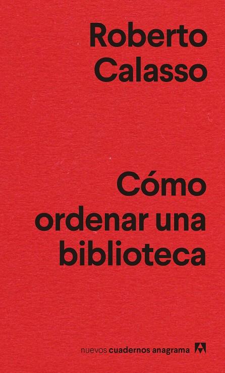 Cómo ordenar una biblioteca | 9788433916464 | Calasso, Roberto | Llibres.cat | Llibreria online en català | La Impossible Llibreters Barcelona