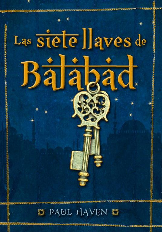 Las siete llaves de Balabad | 9788484417668 | Haven, Paul | Llibres.cat | Llibreria online en català | La Impossible Llibreters Barcelona