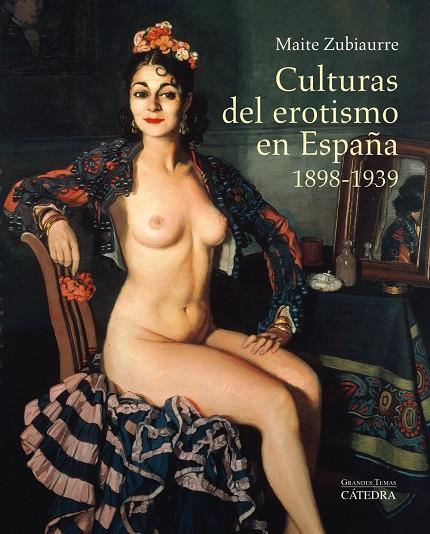 Culturas del erotismo en España, 1898-1939 | 9788437633114 | Zubiaurre, Maite | Llibres.cat | Llibreria online en català | La Impossible Llibreters Barcelona