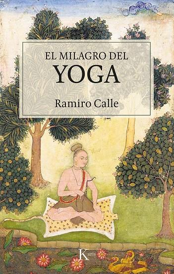 El milagro del yoga | 9788499887548 | Calle Capilla, Ramiro | Llibres.cat | Llibreria online en català | La Impossible Llibreters Barcelona