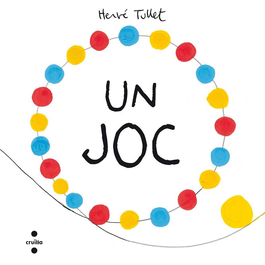 UN JOC | 9788466139922 | Tullet, Hervé | Llibres.cat | Llibreria online en català | La Impossible Llibreters Barcelona