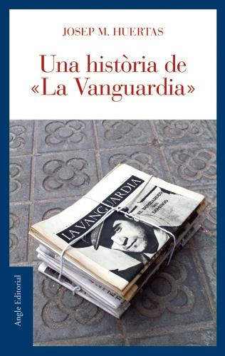 Una història de "La Vanguardia" | 9788496521179 | Huertas i Claveria, Josep Maria | Llibres.cat | Llibreria online en català | La Impossible Llibreters Barcelona