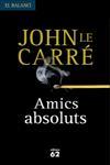 Amics absoluts | 9788429754551 | Carré, John Le | Llibres.cat | Llibreria online en català | La Impossible Llibreters Barcelona