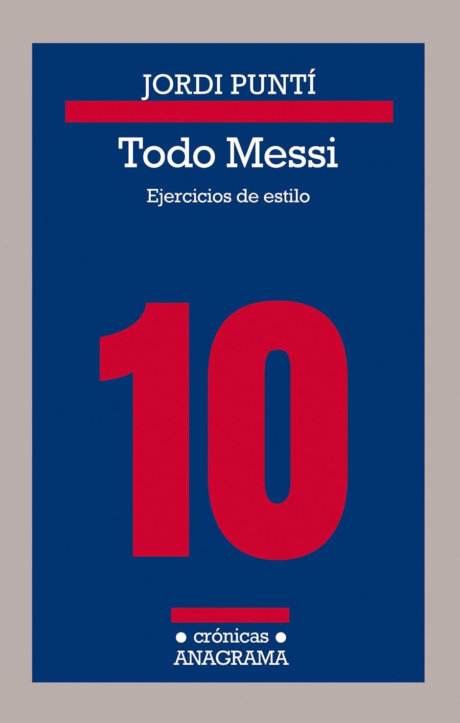 Todo Messi | 9788433926180 | Puntí, Jordi | Llibres.cat | Llibreria online en català | La Impossible Llibreters Barcelona