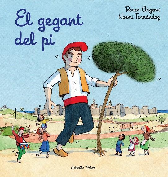 El gegant del pi | 9788491378815 | Argemí, Roser | Llibres.cat | Llibreria online en català | La Impossible Llibreters Barcelona