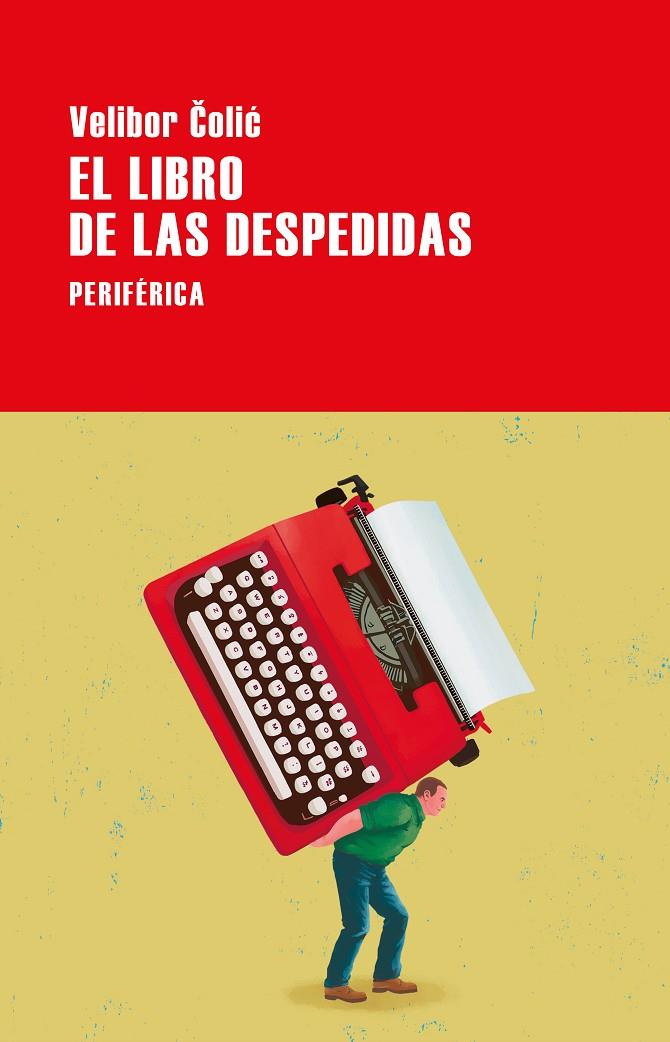 El libro de las despedidas | 9788418838842 | Colic, Velibor | Llibres.cat | Llibreria online en català | La Impossible Llibreters Barcelona