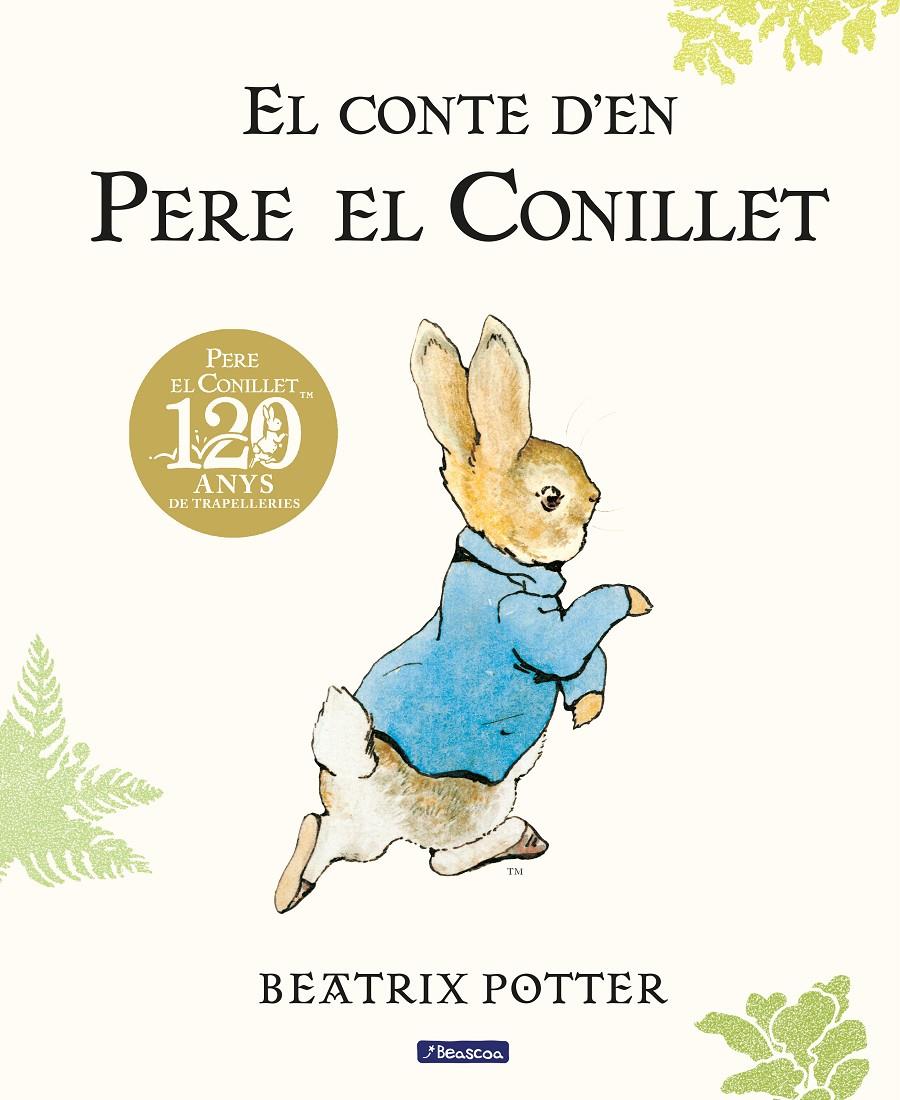 El conte d'en Pere el Conillet (edició del 120è aniversari) | 9788448863593 | Potter, Beatrix | Llibres.cat | Llibreria online en català | La Impossible Llibreters Barcelona