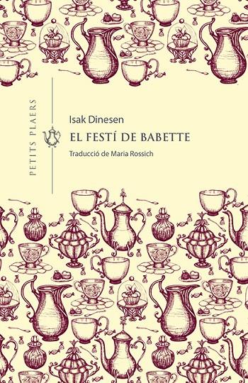 El festí de Babette | 9788417998660 | Dinesen, Isak | Llibres.cat | Llibreria online en català | La Impossible Llibreters Barcelona