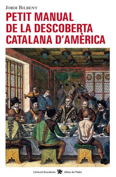 Petit manual de la descoberta catalana d'Amèrica | 9788496563407 | Bilbeny, Jordi | Llibres.cat | Llibreria online en català | La Impossible Llibreters Barcelona