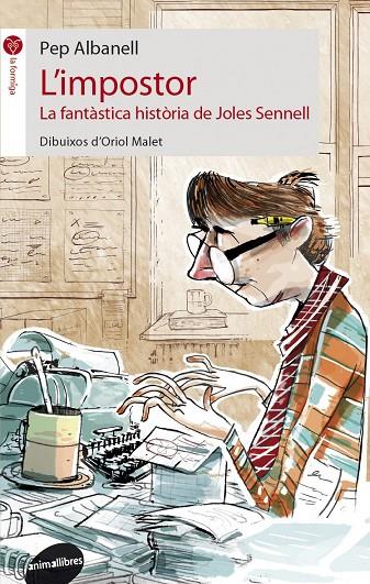 L'IMPOSTOR. La fantàstica història de Joles Sennell | 9788415975076 | Albanell, Pep | Llibres.cat | Llibreria online en català | La Impossible Llibreters Barcelona