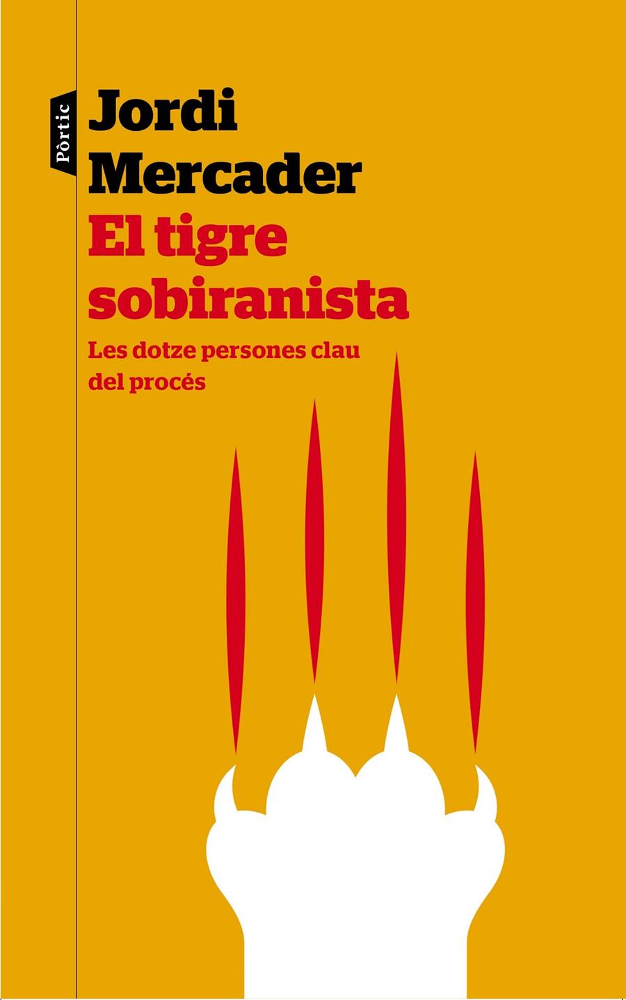El tigre sobiranista | 9788498093315 | Mercader Farrés, Jordi | Llibres.cat | Llibreria online en català | La Impossible Llibreters Barcelona