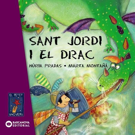 Sant Jordi i el drac | 9788448926076 | Pradas, Núria; Montaña, Marta | Llibres.cat | Llibreria online en català | La Impossible Llibreters Barcelona