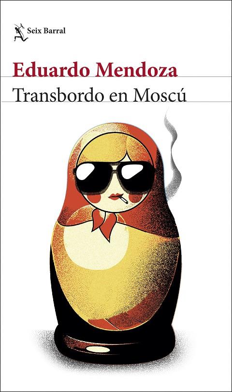 Transbordo en Moscú | 9788432238543 | Mendoza, Eduardo | Llibres.cat | Llibreria online en català | La Impossible Llibreters Barcelona
