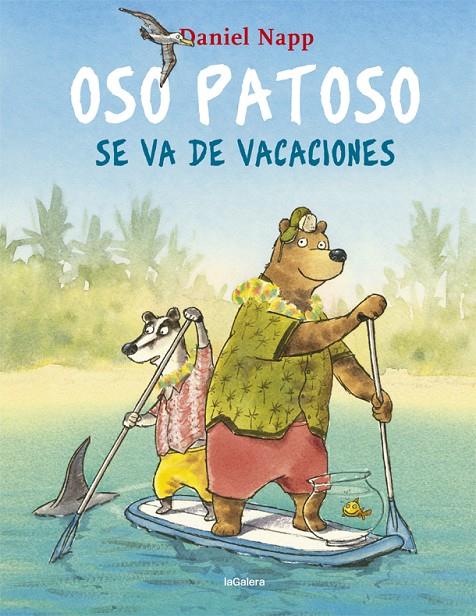 Oso Patoso se va de vacaciones | 9788424665548 | Daniel Napp | Llibres.cat | Llibreria online en català | La Impossible Llibreters Barcelona