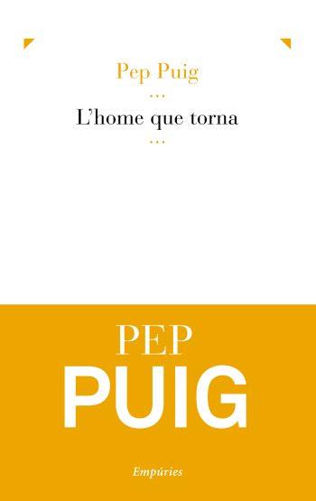 L'home que torna (IPE) | 9788497877022 | Puig, Pep | Llibres.cat | Llibreria online en català | La Impossible Llibreters Barcelona