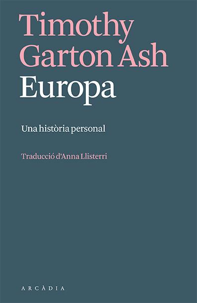 Europa | 9788412667349 | Garton Ash, Timothy | Llibres.cat | Llibreria online en català | La Impossible Llibreters Barcelona