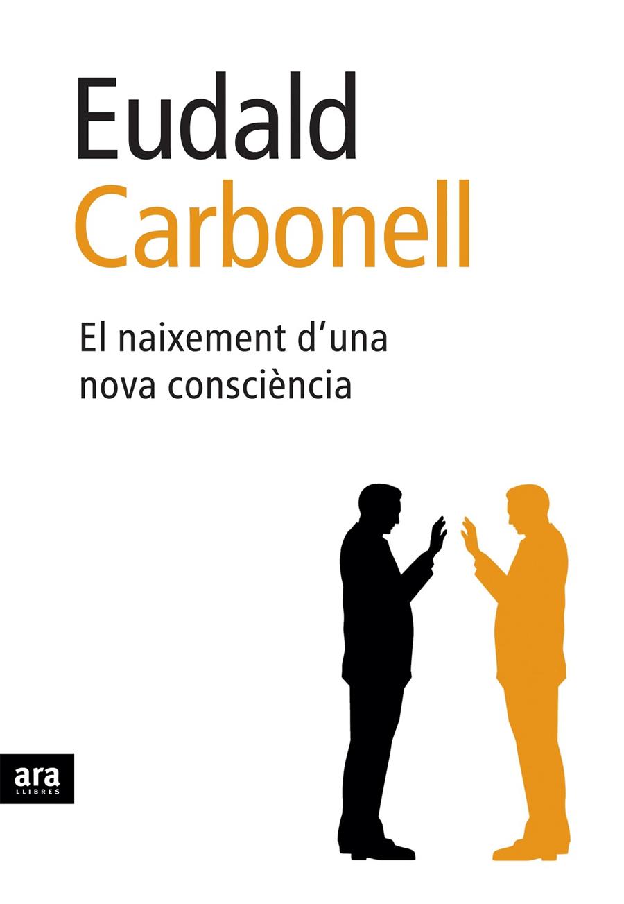 El naixement d'una nova consciència | 9788496767089 | Carbonell, Eudald | Llibres.cat | Llibreria online en català | La Impossible Llibreters Barcelona