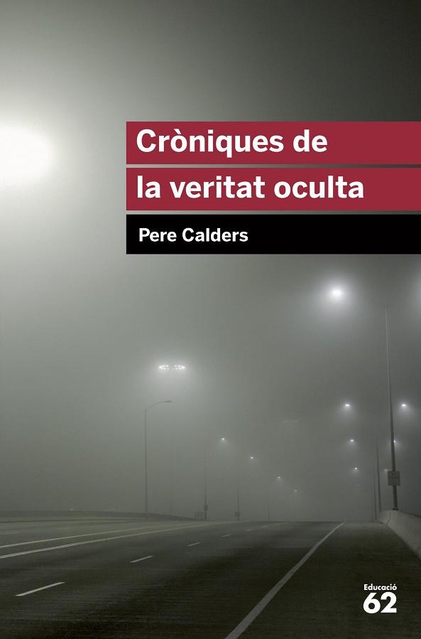Cròniques de la veritat oculta | 9788415192831 | Pere Calders | Llibres.cat | Llibreria online en català | La Impossible Llibreters Barcelona