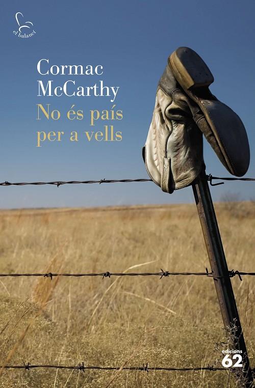 No és país per a vells | 9788429760873 | McCarthy, Cormac | Llibres.cat | Llibreria online en català | La Impossible Llibreters Barcelona