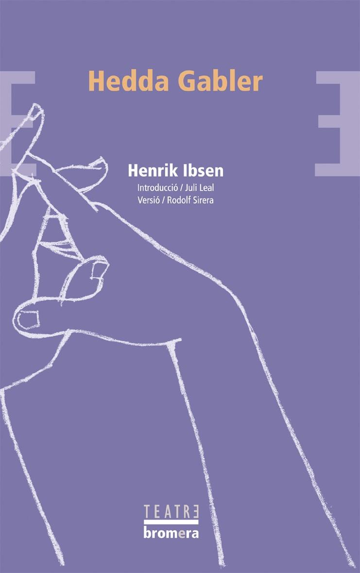 Hedda Gabler | 9788476609859 | Ibsen, Henrik Johan | Llibres.cat | Llibreria online en català | La Impossible Llibreters Barcelona