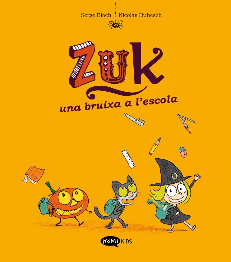 Zuk 2. Una bruixa a l'escola | 9788419183293 | Bloch, Serge | Llibres.cat | Llibreria online en català | La Impossible Llibreters Barcelona