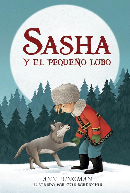 Sasha y el pequeño lobo | 9788424666323 | Ann Jungman | Llibres.cat | Llibreria online en català | La Impossible Llibreters Barcelona