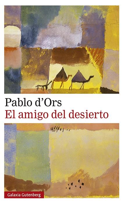 El amigo del desierto- 2020 | 9788417971786 | d'Ors, Pablo | Llibres.cat | Llibreria online en català | La Impossible Llibreters Barcelona