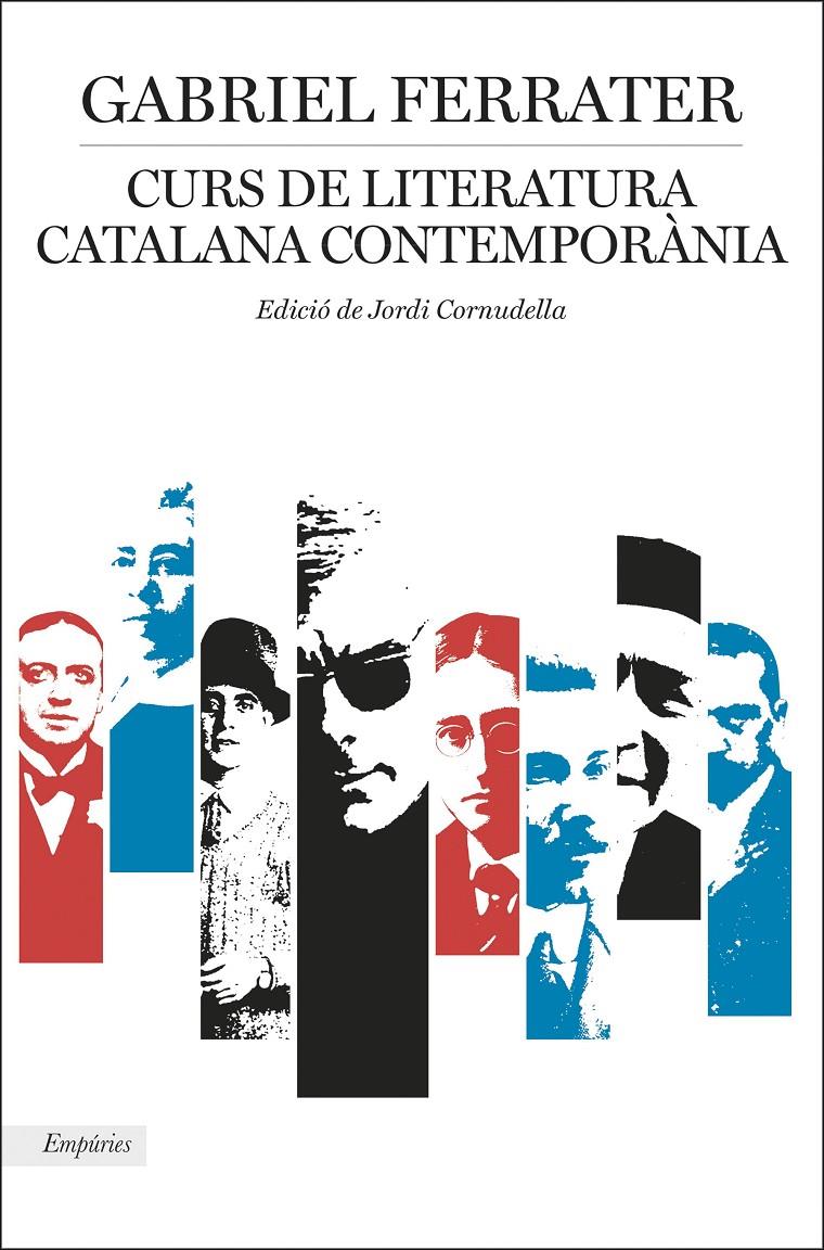 Curs de literatura catalana contemporània | 9788417016999 | Ferrater, Gabriel | Llibres.cat | Llibreria online en català | La Impossible Llibreters Barcelona