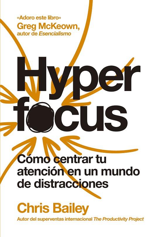Hyperfocus (2ª ed) | 9788417963835 | Bailey, Chris | Llibres.cat | Llibreria online en català | La Impossible Llibreters Barcelona