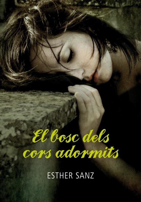 El bosc dels cors adormits | 9788484417859 | Sanz, Esther | Llibres.cat | Llibreria online en català | La Impossible Llibreters Barcelona