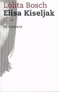 Elisa Kiseljak | 9788495616722 | Bosch, Lolita | Llibres.cat | Llibreria online en català | La Impossible Llibreters Barcelona
