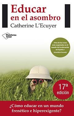 Educar en el asombro | 9788415577423 | L'Ecuyer, Catherine | Llibres.cat | Llibreria online en català | La Impossible Llibreters Barcelona