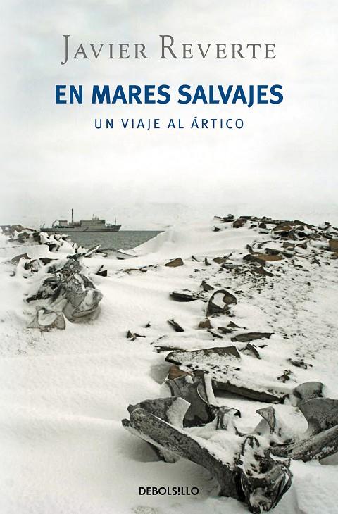 En mares salvajes. Un viaje al Ártico | 9788499894751 | Reverte, Javier | Llibres.cat | Llibreria online en català | La Impossible Llibreters Barcelona