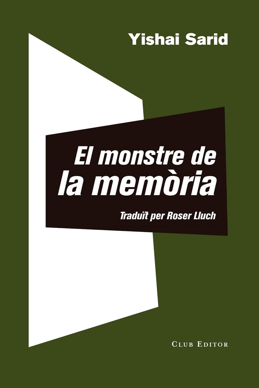 El monstre de la memòria | 9788473292511 | Sarid, Yishai | Llibres.cat | Llibreria online en català | La Impossible Llibreters Barcelona