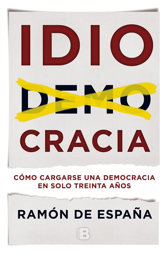 Idiocracia | 9788466660129 | De España, Ramon | Llibres.cat | Llibreria online en català | La Impossible Llibreters Barcelona