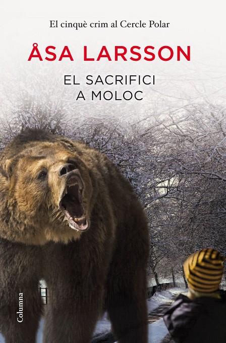 El sacrifici a Moloc | 9788466416023 | Larsson, Asa | Llibres.cat | Llibreria online en català | La Impossible Llibreters Barcelona