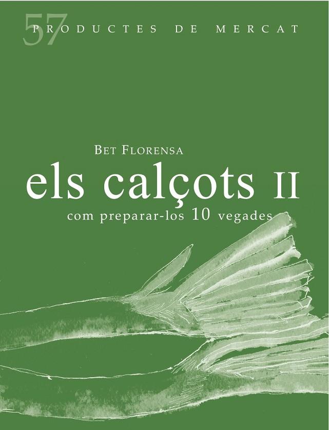 Els calçots II | 9788494611230 | Florensa, Bet | Llibres.cat | Llibreria online en català | La Impossible Llibreters Barcelona