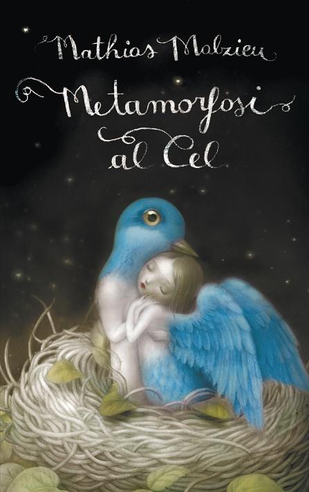 Metamorfosi al cel | 9788439724667 | Malzieu, Mathias | Llibres.cat | Llibreria online en català | La Impossible Llibreters Barcelona