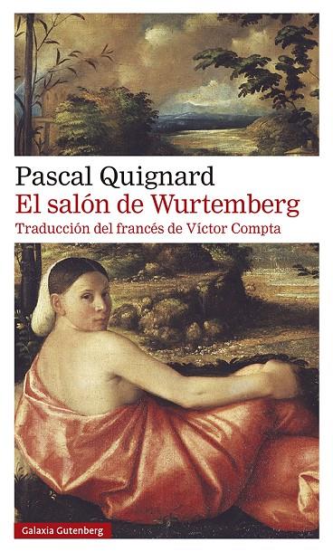 El salón de Wurtemberg | 9788418526350 | Quignard, Pascal | Llibres.cat | Llibreria online en català | La Impossible Llibreters Barcelona