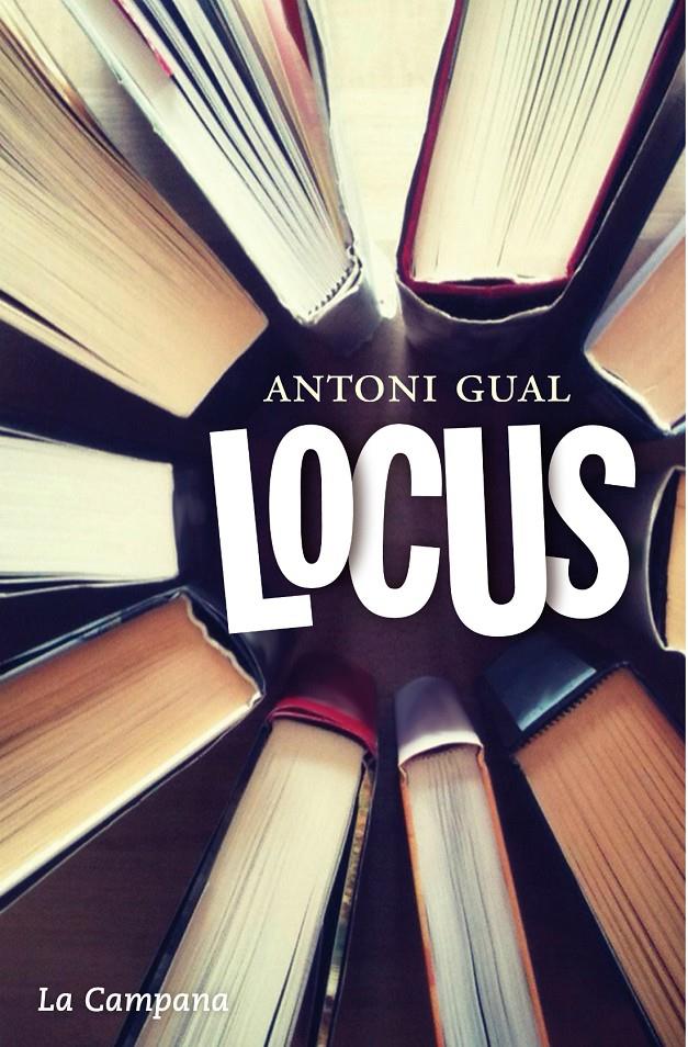 Locus | 9788494192876 | Gual, Antoni | Llibres.cat | Llibreria online en català | La Impossible Llibreters Barcelona