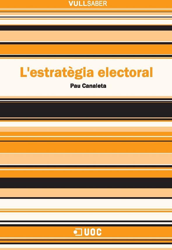 L'estratègia electoral | 9788497888912 | Canaleta Heras, Pau | Llibres.cat | Llibreria online en català | La Impossible Llibreters Barcelona