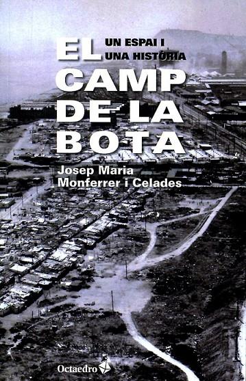 El Camp de la Bota  | 9788499212470 | Monferrer i Celades, Josep Maria | Llibres.cat | Llibreria online en català | La Impossible Llibreters Barcelona