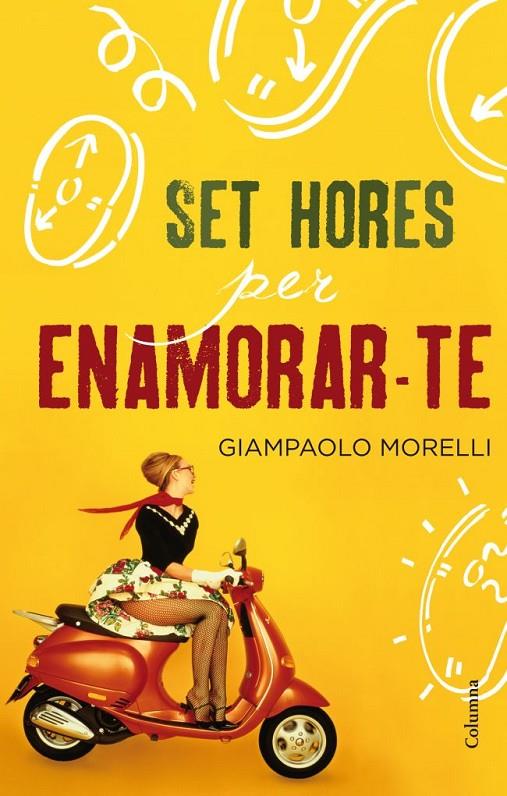 Set hores per enamorar-te | 9788466415927 | Giampaolo Morelli | Llibres.cat | Llibreria online en català | La Impossible Llibreters Barcelona
